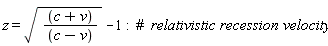 z = sqrt((c+v)/(c-v))-1