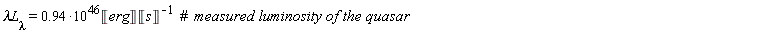 `&lambda;L`[lambda] = .94*10^46*Unit('erg')/Unit('s')
