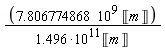 7.806774868*10^9*Unit('m')/(1.496*10^11*Unit('m'))