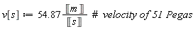v[s] := 54.87*Unit('m')/Unit('s')