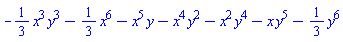 -(1/3)*x^3*y^3-(1/3)*x^6-x^5*y-x^4*y^2-x^2*y^4-x*y^5-(1/3)*y^6