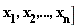 "x[1],x[2],...,x[n]]  "