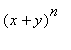 (x+y)^n