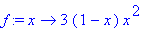f := proc (x) options operator, arrow; 3*(1-x)*x^2 ...