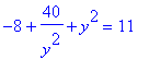-8+40/(y^2)+y^2 = 11