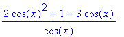 (2*cos(x)^2+1-3*cos(x))/cos(x)