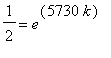 1/2 = e^(5730*k)