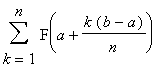 sum(F(a+k*(b-a)/n),k = 1 .. n)
