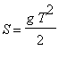 S = g*T^2/2