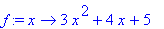 f := proc (x) options operator, arrow; 3*x^2+4*x+5 end proc