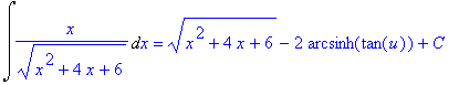 Int(x/(x^2+4*x+6)^(1/2),x) = sqrt(x^2+4*x+6)-2*arcs...