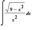 Int(sqrt(9-x^2)/(x^2),x)