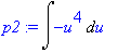 p2 := Int(-u^4,u)