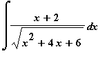 Int((x+2)/sqrt(x^2+4*x+6),x)