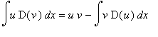 Int(u*D(v),x) = u*v-Int(v*D(u),x)