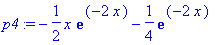 p4 := -1/2*x*exp(-2*x)-1/4*exp(-2*x)