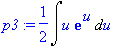 p3 := 1/2*Int(u*exp(u),u)