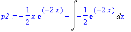 p2 := -1/2*x*exp(-2*x)-Int(-1/2*exp(-2*x),x)