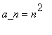 a_n = n^2