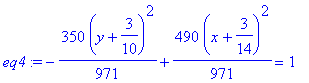 eq4 := -350/971*(y+3/10)^2+490/971*(x+3/14)^2 = 1