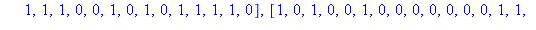 [[0, 0, 1, 1, 0, 1, 1, 0, 0, 0, 0, 1, 0, 0, 1, 1, 0, 0, 0, 1, 1, 0, 0, 0, 0, 1, 1, 1, 1, 1, 0, 1, 1, 0, 1, 1, 1, 0, 1, 0, 1, 1, 0, 1, 0, 1, 0, 0], [0, 1, 1, 1, 0, 0, 1, 0, 0, 1, 1, 1, 1, 0, 0, 1, 1, 0...