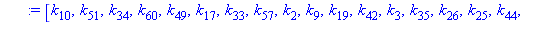 [k[10], k[51], k[34], k[60], k[49], k[17], k[33], k[57], k[2], k[9], k[19], k[42], k[3], k[35], k[26], k[25], k[44], k[58], k[59], k[1], k[36], k[27], k[18], k[41], k[22], k[28], k[39], k[54], k[37], ...