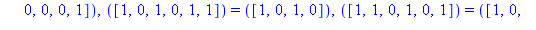 TABLE([([1, 1, 0, 0, 1, 0]) = ([0, 1, 1, 0]), ([0, 1, 0, 1, 1, 0]) = ([1, 1, 1, 0]), ([0, 0, 1, 1, 1, 0]) = ([0, 0, 0, 1]), ([1, 0, 1, 1, 0, 1]) = ([1, 0, 0, 0]), ([1, 0, 0, 0, 1, 0]) = ([1, 0, 1, 1])...