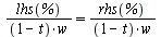 `/`(`*`(lhs(%)), `*`(`+`(1, `-`(t)), `*`(w))) = `/`(`*`(rhs(%)), `*`(`+`(1, `-`(t)), `*`(w)))