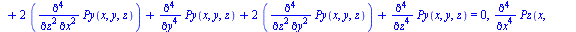 `assign`(sistema, [`+`(diff(Px(x, y, z), `$`(x, 4)), `*`(2, `*`(diff(Px(x, y, z), `$`(x, 2), `$`(y, 2)))), `*`(2, `*`(diff(Px(x, y, z), `$`(x, 2), `$`(z, 2)))), diff(Px(x, y, z), `$`(y, 4)), `*`(2, `*...