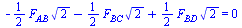 `+`(`-`(`*`(`/`(1, 2), `*`(F[AB], `*`(`^`(2, `/`(1, 2)))))), `-`(`*`(`/`(1, 2), `*`(F[BC], `*`(`^`(2, `/`(1, 2)))))), `*`(`/`(1, 2), `*`(F[BD], `*`(`^`(2, `/`(1, 2)))))) = 0