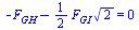 `+`(`-`(F[GH]), `-`(`*`(`/`(1, 2), `*`(F[GI], `*`(`^`(2, `/`(1, 2))))))) = 0
