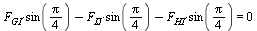 `+`(`*`(F[GI], `*`(sin(`+`(`*`(`/`(1, 4), `*`(Pi)))))), `-`(`*`(F[IJ], `*`(sin(`+`(`*`(`/`(1, 4), `*`(Pi))))))), `-`(`*`(F[HI], `*`(sin(`+`(`*`(`/`(1, 4), `*`(Pi)))))))) = 0