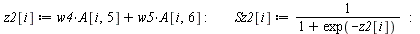 assign(out[2]); -1; for i from `+`(Nr, `-`(2)) to Nr do `assign`(z1[i], `+`(`*`(w1, `*`(A[i, 2])), `*`(w2, `*`(A[i, 3])), `*`(w3, `*`(A[i, 4])))); `assign`(Sz1[i], `/`(1, `*`(`+`(1, exp(`+`(`-`(z1[i])...