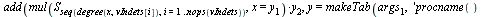 `assign`(augToPs, proc () local vIndets; if nargs = 0 then return NULL elif nargs = 1 then `assign`(vIndets, sort([op(indets(args[1]))])) else `assign`(vIndets, args[2]) end if; add(`*`(mul(S[seq(degr...