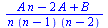 `/`(`*`(`+`(`*`(A, `*`(n)), `-`(`*`(2, `*`(A))), B)), `*`(n, `*`(`+`(n, `-`(1)), `*`(`+`(n, `-`(2))))))