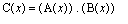 C(x) = A(x).B(x)