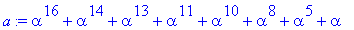 a := alpha^16+alpha^14+alpha^13+alpha^11+alpha^10+a...