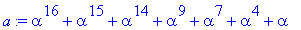 a := alpha^16+alpha^15+alpha^14+alpha^9+alpha^7+alp...