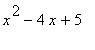 x^2-4*x+5