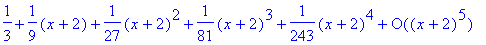series(1/3+1/9*(x+2)+1/27*(x+2)^2+1/81*(x+2)^3+1/24...