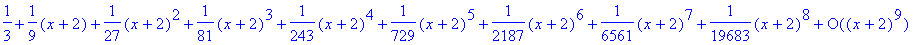 series(1/3+1/9*(x+2)+1/27*(x+2)^2+1/81*(x+2)^3+1/24...
