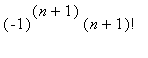 (-1)^(n+1)*(n+1)!