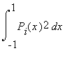 int(P[i](x)^2,x = -1 .. 1)