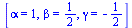 [alpha = 1, beta = `/`(1, 2), gamma = -`/`(1, 2)]