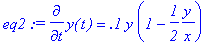 eq2 := diff(y(t),t) = .1*y*(1-1/2*y/x)