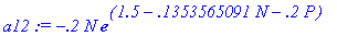 a12 := -.2*N*exp(1.5-.1353565091*N-.2*P)