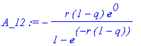 A_12 := -r*(1-q)*exp(0)/(1-exp(-r*(1-q)))
