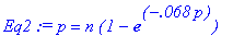 Eq2 := p = n*(1-exp(-.68e-1*p))