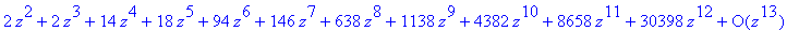 series(2*z^2+2*z^3+14*z^4+18*z^5+94*z^6+146*z^7+638...