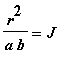 r^2/(a*b) = J